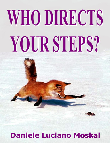 Who Directs Your Steps?