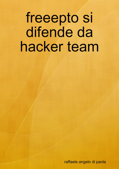 freeepto si difende da hacker team