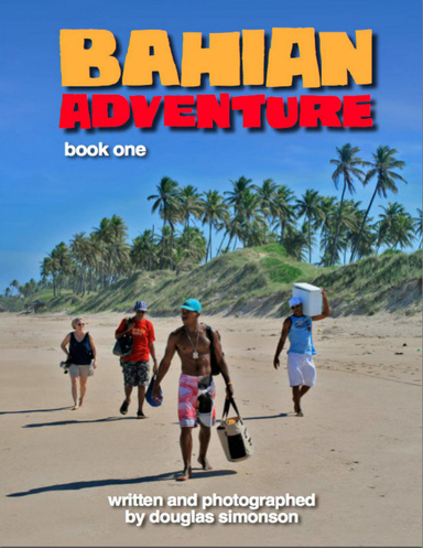 Bahian Adventure Book One
