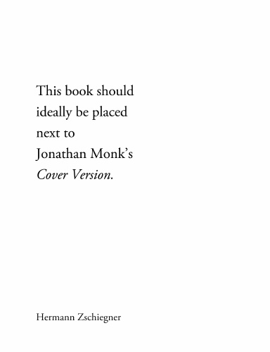This book should ideally be placed next to Jonathan Monk’s Cover Version.