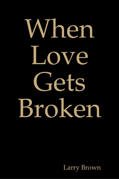 When Love Gets Broken