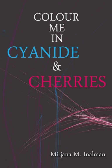 Colour Me In Cyanide & Cherries