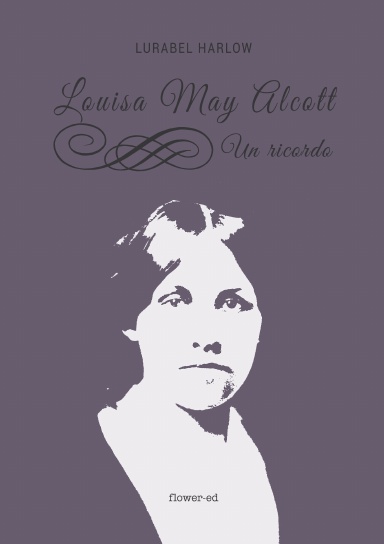 Louisa May Alcott. Un ricordo