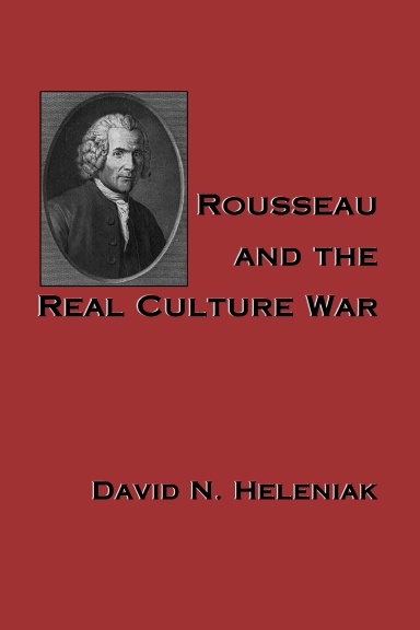 Rousseau and the Real Culture War