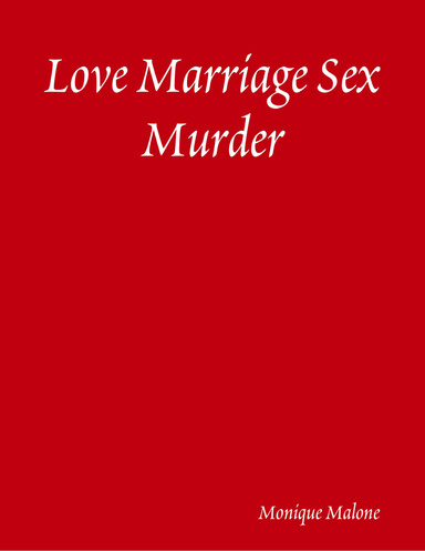 Love Marriage Sex Murder