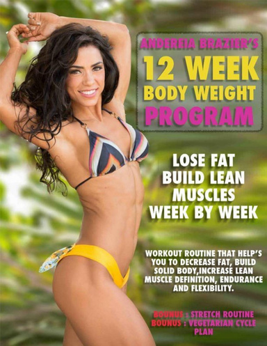 Andreia Brazier's 12 Week Body Weight Program