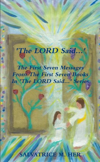 'The LORD Said...' The First Seven Letters From The First Seven Books
