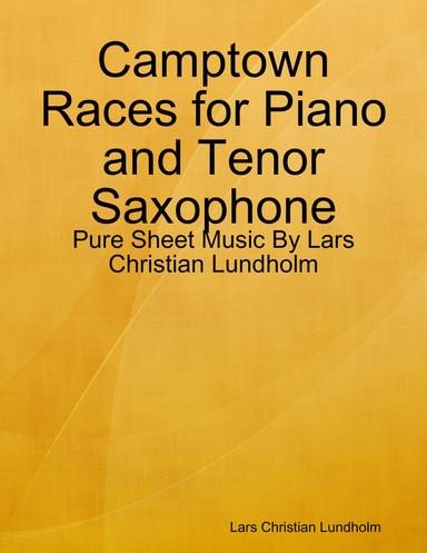 Camptown Races for Piano and Tenor Saxophone - Pure Sheet Music By Lars Christian Lundholm