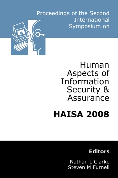 Proceedings of the Second International Symposium on Human Aspects of Information Security & Assurance (HAISA 2008)