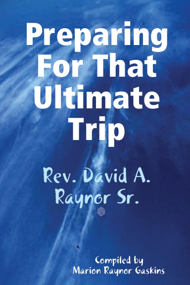 Preparing For That Ultimate Trip