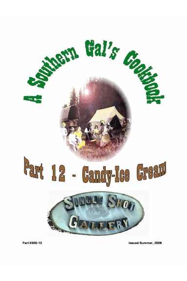 A Southern Gal's Cookbook, Part 12-Candy & Ice Cream