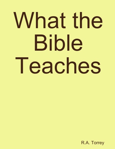 What the Bible Teaches