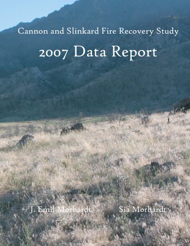Cannon and Slinkard Fire Recovery Study: 2007 Data Report