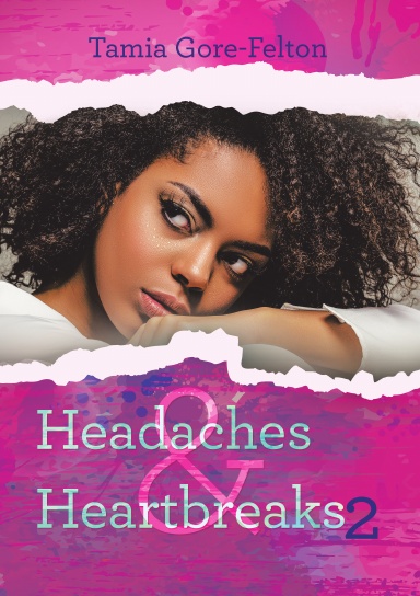 Headaches & Heartbreaks 2