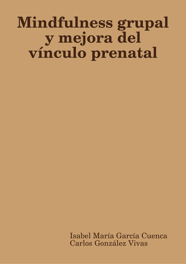 Mindfulness grupal y mejora del vínculo prenatal