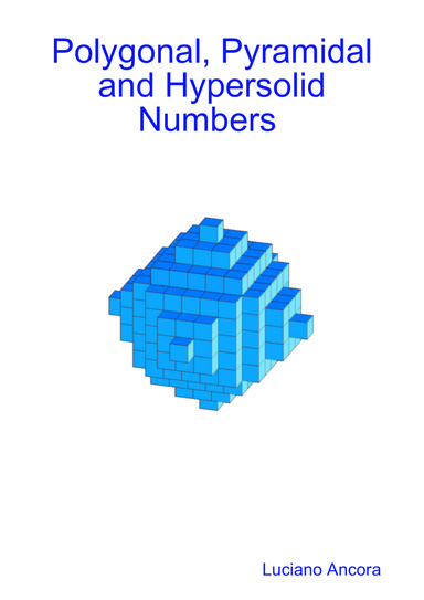 Polygonal, Pyramidal and Hypersolid Numbers