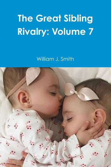The Great Sibling Rivalry: Volume 7