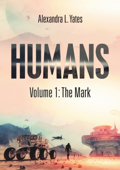 HUMANS: Volume 1: The Mark