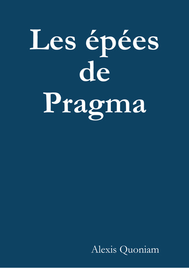 Les épées de Pragma
