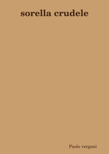 sorella crudele