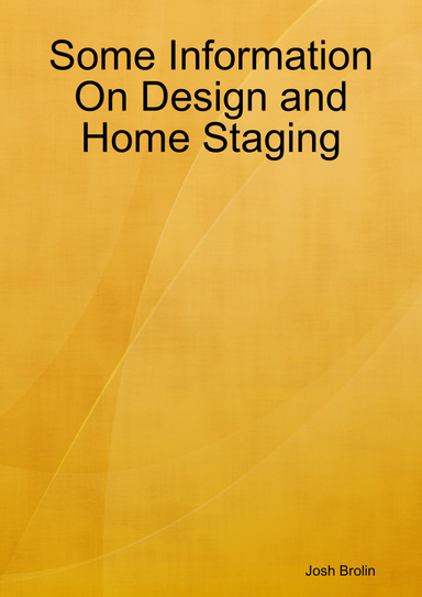 Some Information On Design and Home Staging