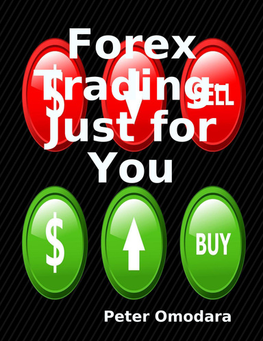 Forex Trading- Just for You