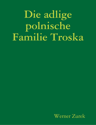 Die adlige polnische Familie Troska