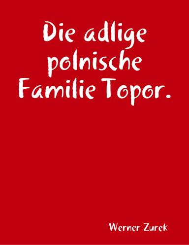 Die adlige polnische Familie Topor.