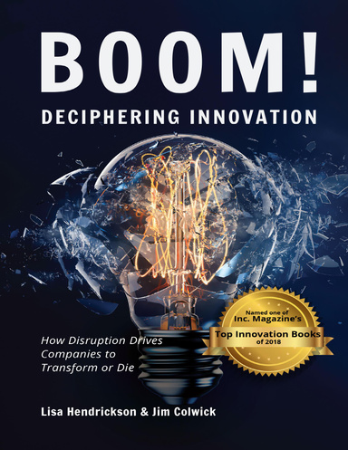 Boom! Deciphering Innovation: How Disruption Drives Companies to Transform or Die