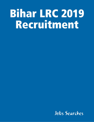 Bihar Lrc 2019 Recruitment