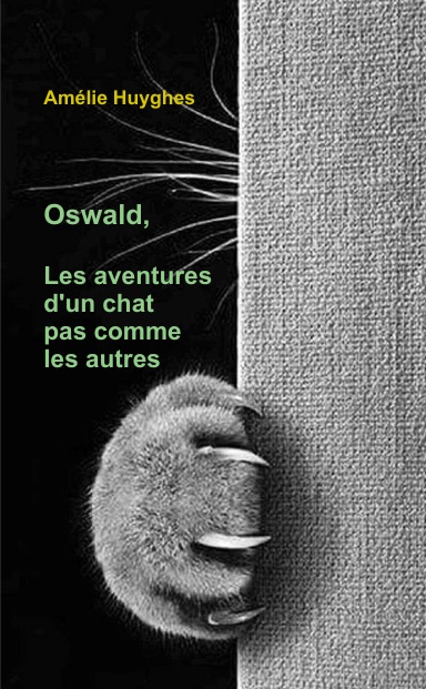 Oswald,  Les aventures d'un chat pas comme les autres