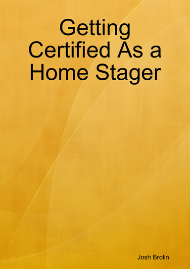 Getting Certified As a Home Stager