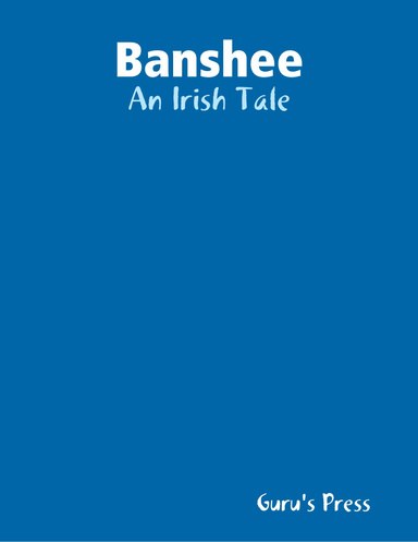 Banshee: An Irish Tale