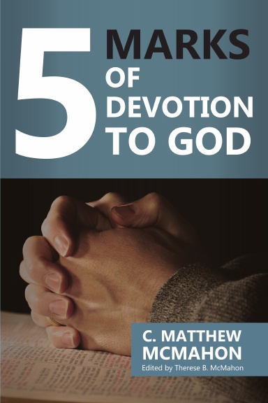 5 Marks of Devotion to God