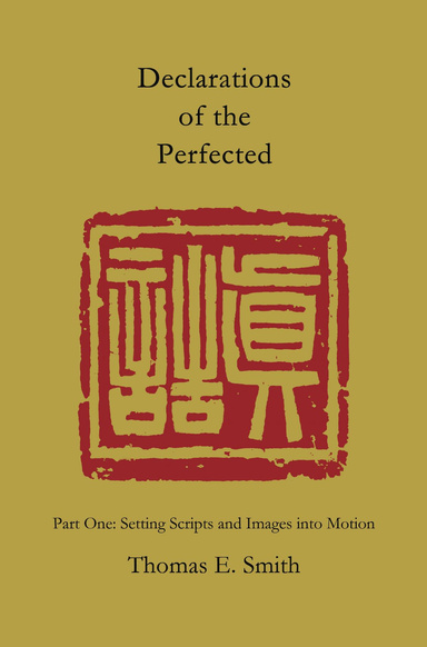 Declarations of the Perfected: Part One
