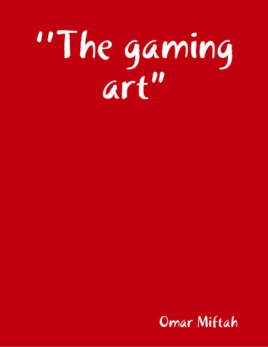 ‘’The gaming art”