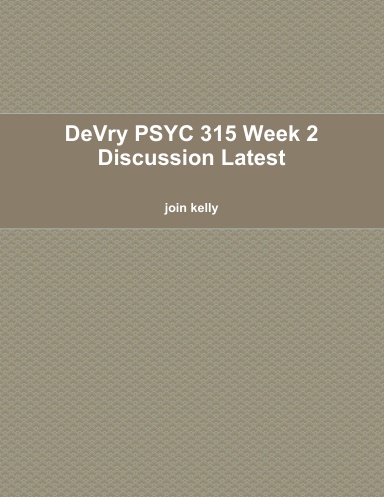 DeVry PSYC 315 Week 2 Discussion Latest