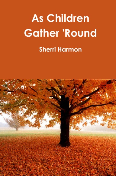 As Children Gather 'Round