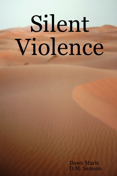 Silent Violence