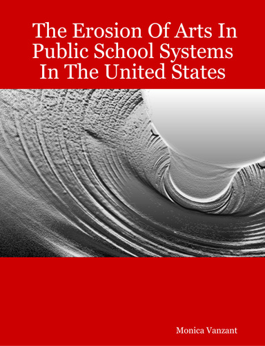 The Erosion Of Arts In Public School Systems In The United States