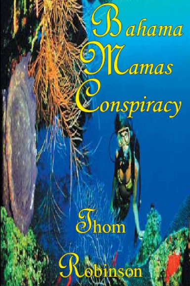 Bahama Mama's Conspiracy