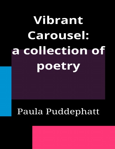 Vibrant Carousel: Poetry