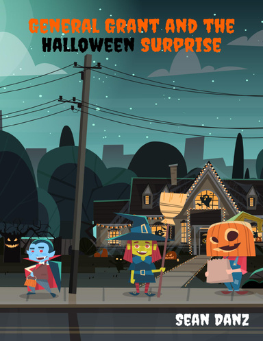 General Grant and the Halloween Surprise