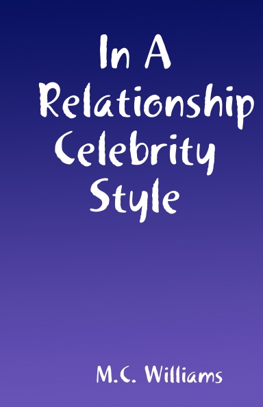 In A Relationship Celebrity Style