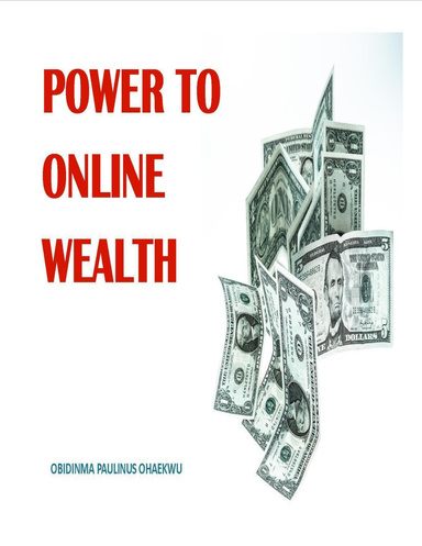 Power to Online Wealth