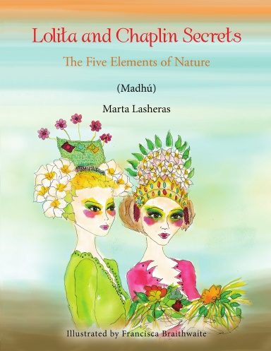 Lolita and Chaplin Secrets: The Five Elements of Nature