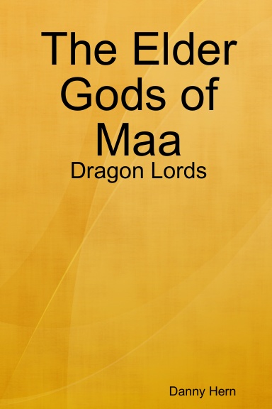 The Elder Gods of Maa
