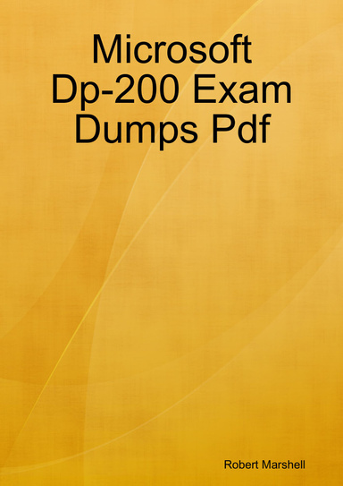 Microsoft Dp-200 Exam Dumps Pdf