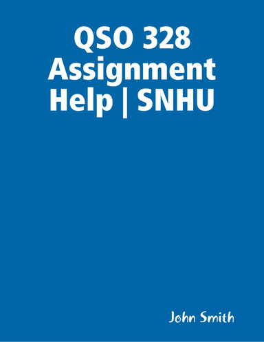 QSO 328 Assignment Help | SNHU