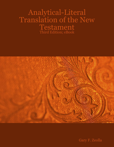 Analytical-Literal Translation of the New Testament: Third Edition; eBook